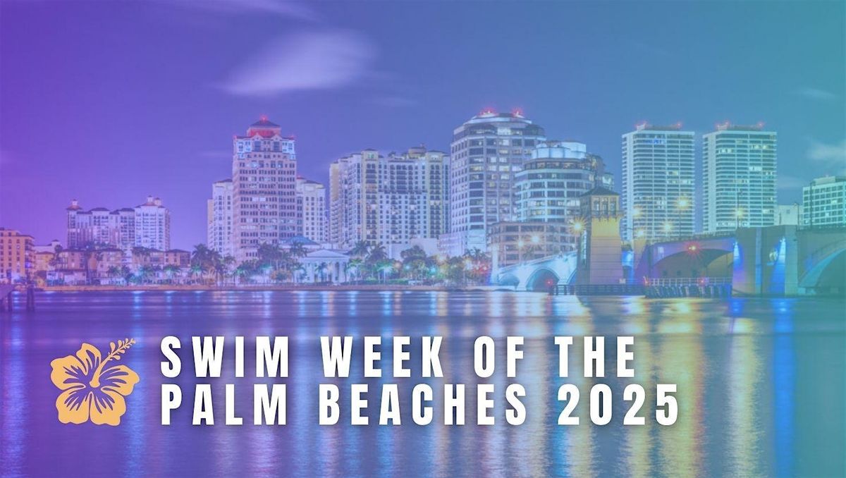SWIM WEEK OF THE PALM BEACHES - 2025, 13 September | Event in Palm Beach | AllEvents