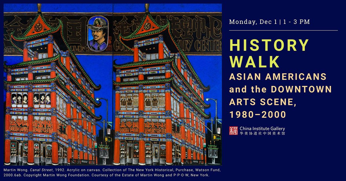 History Walk: Asian Americans and the Downtown Arts Scene, 1980–2000, 1 December | AllEvents