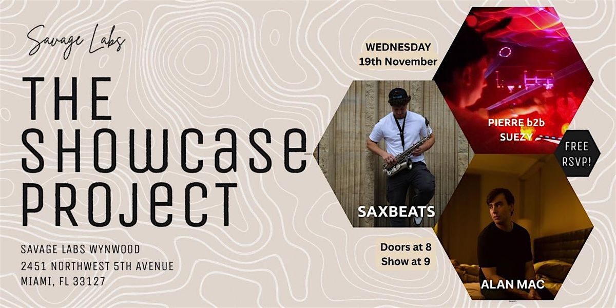THE SHOWCASE PROJECT BY SAXBEATS, 19 November | Event in Miami | AllEvents
