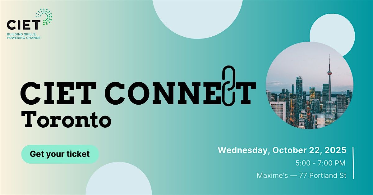 CIET Connect Toronto, 22 October | Event in Toronto | AllEvents