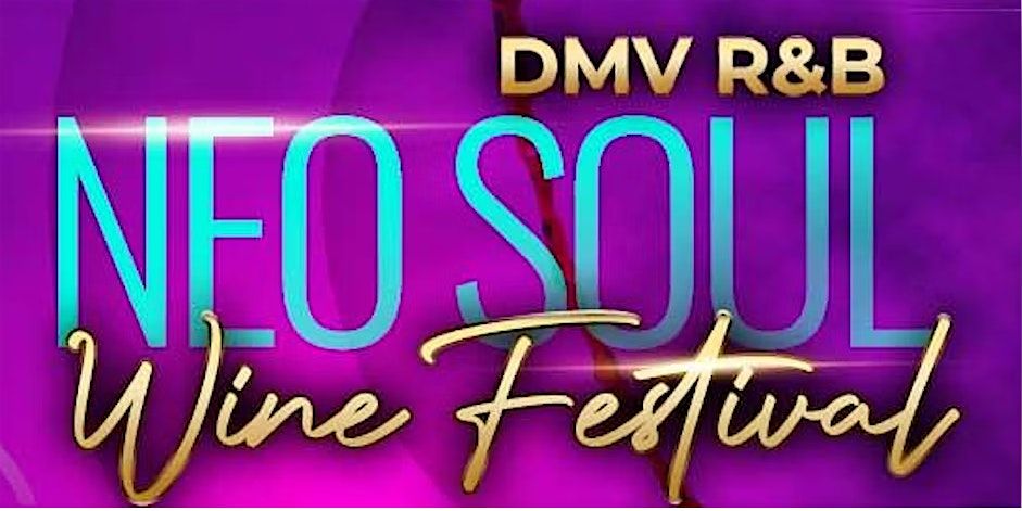 DMV R&B Neo Soul Wine Festival Vendor Sign-up, 14 June | Event in Brandywine | AllEvents