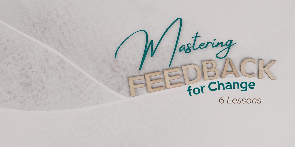 Mastering Feedback: from Miscommunication to Closed-Loop Information, 23 October | Event in Edmonton | AllEvents
