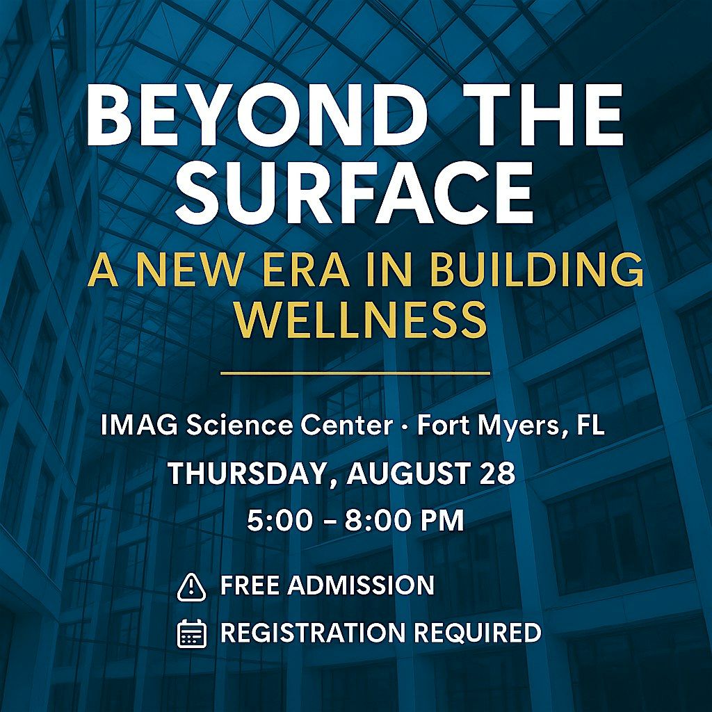 Beyond the Surface: A New Era in Building Wellness, 28 August | Event in Fort Myers | AllEvents