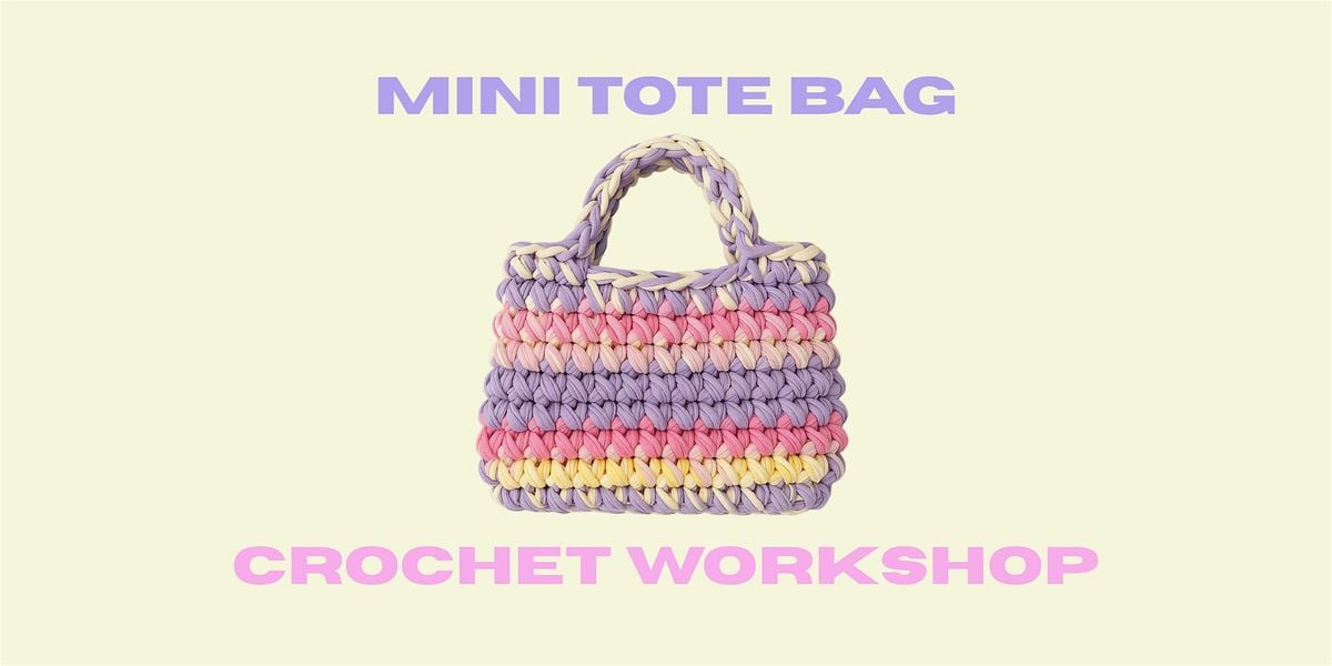 Mini Tote Bag // Crochet Workshop, 23 August | Event in Orlando | AllEvents