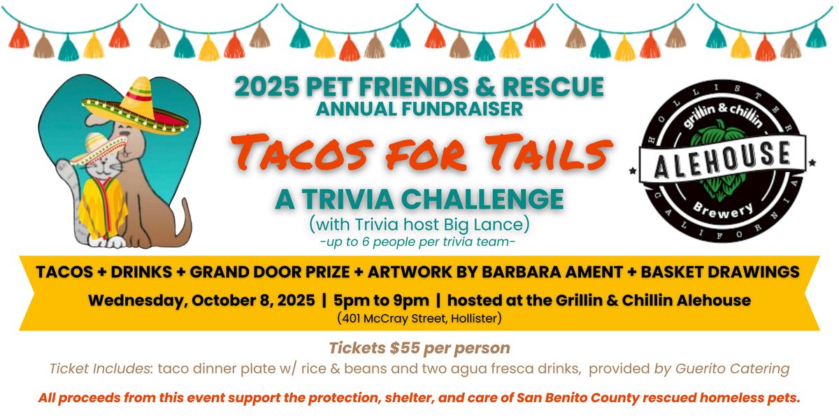 PET FRIENDS & RESCUE "TACOS FOR TAILS" TRIVIA CHALLENGE FUNDRAISER, 8 October | Event in Hollister