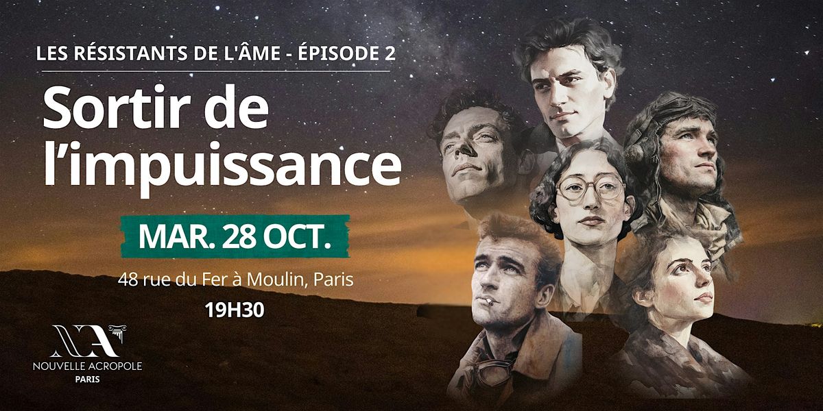 Les résistants de l'âme (II) : Sortir de l'impuissance, 28 October | Event in Paris | AllEvents