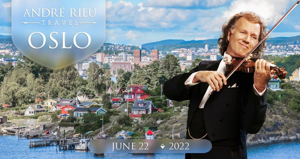 André Rieu Oslo, Oslo Spektrum Arena, June 22 2022 AllEvents.in