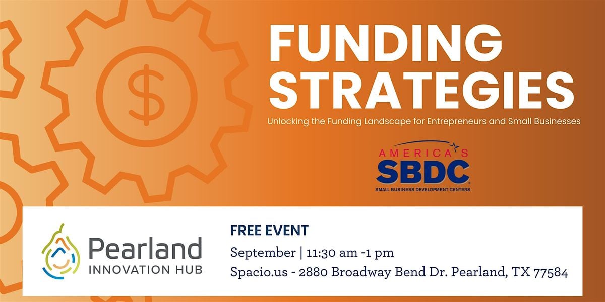 Funding Strategies with SBDC, 10 September | Event in Pearland | AllEvents