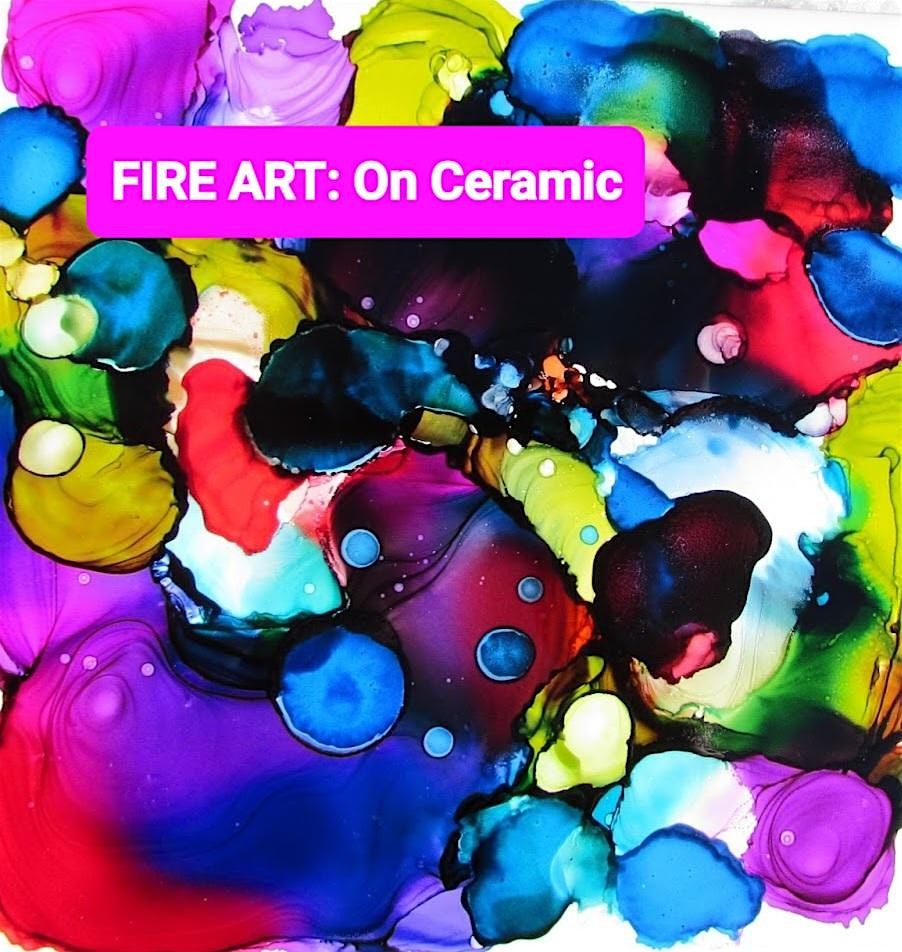 FIRE ART: ALCOHOL INKS ON CERAMIC, 13 August | Event in Monson | AllEvents