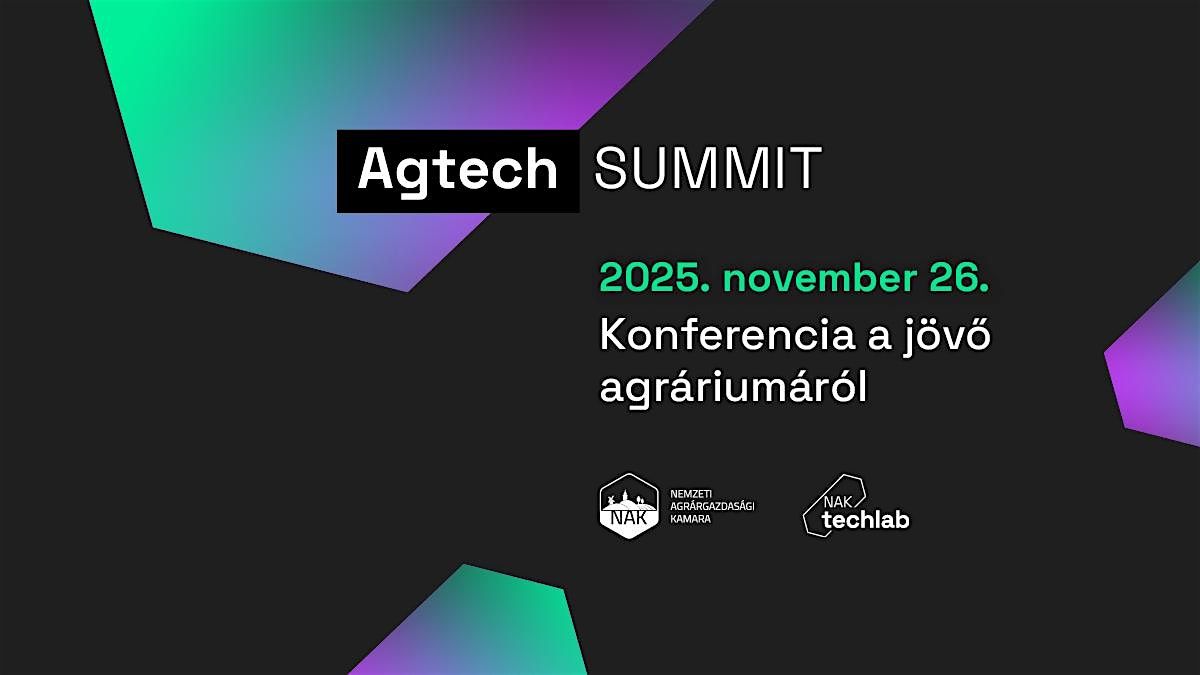 Agtech SUMMIT - Konferencia a jövő agráriumáról, 26 November | Event in Budapest | AllEvents