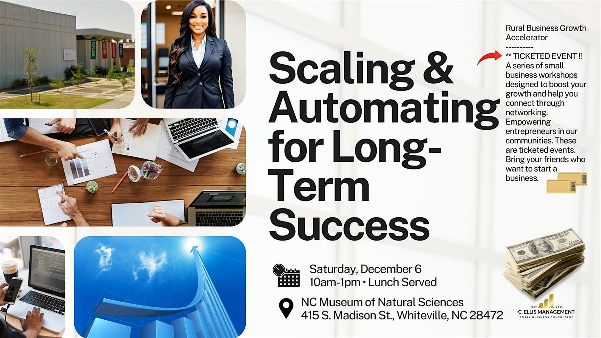 Scaling & Automating for Long-Term Success, 6 December | Event in Whiteville | AllEvents