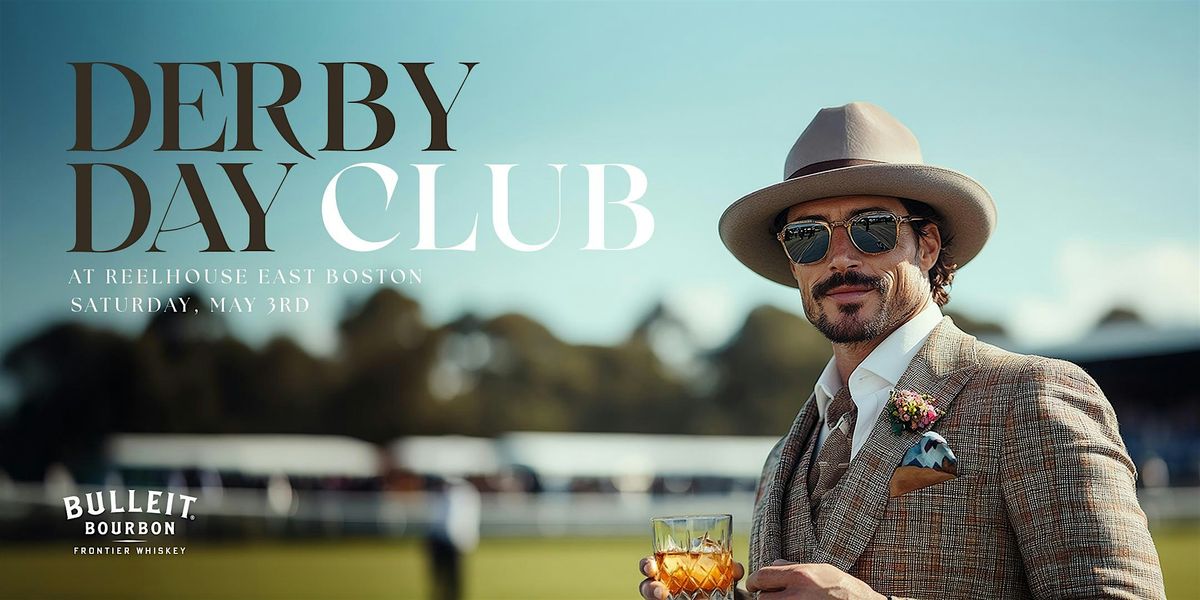 Derby Day Club at ReelHouse East Boston | Event in Boston | AllEvents