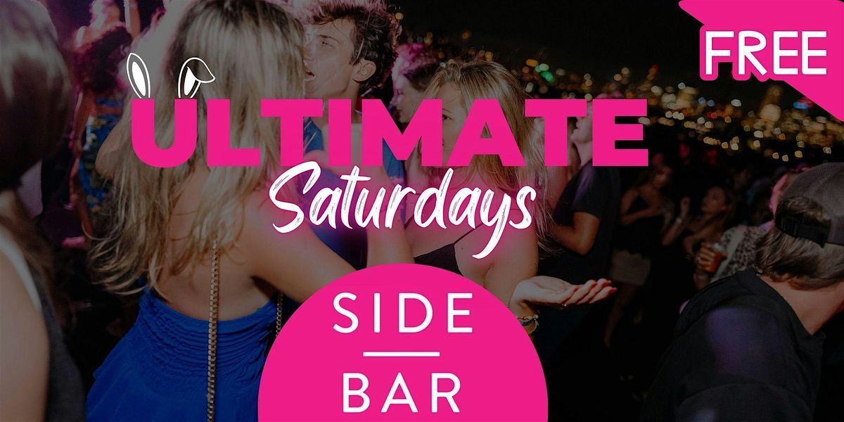 Ultimate Saturdays: Free Entry @ Side Bar Saturdays, 29 November | Event in Sydney | AllEvents