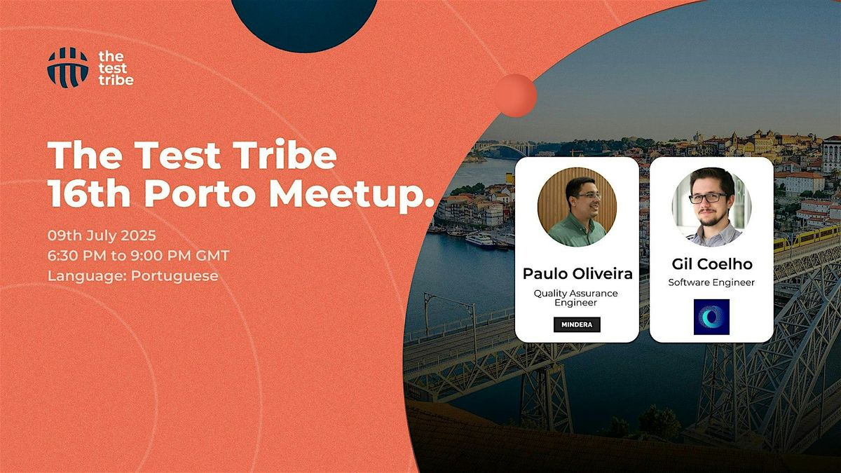 The Test Tribe 16th Porto Meetup – Demystifying APIs & Docker-Driven Dev Wo, 9 July | Event in Porto