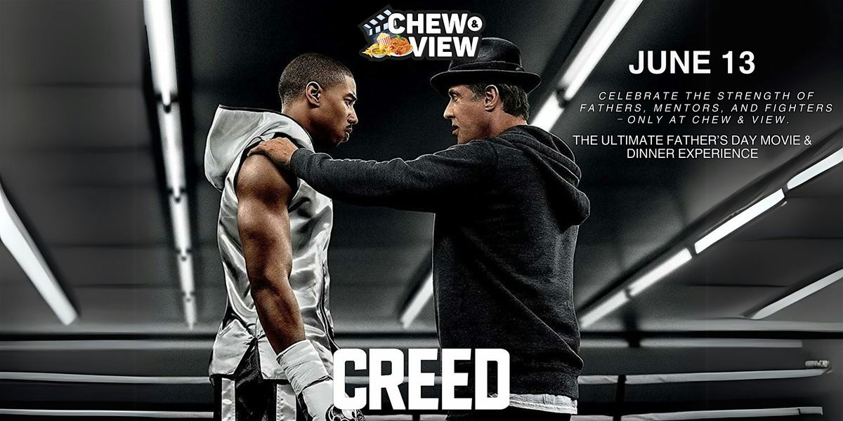 Creed | Chew & View : Ultimate Father's Day Dinner & Movie Experience, 13 June | Event in Elizabeth