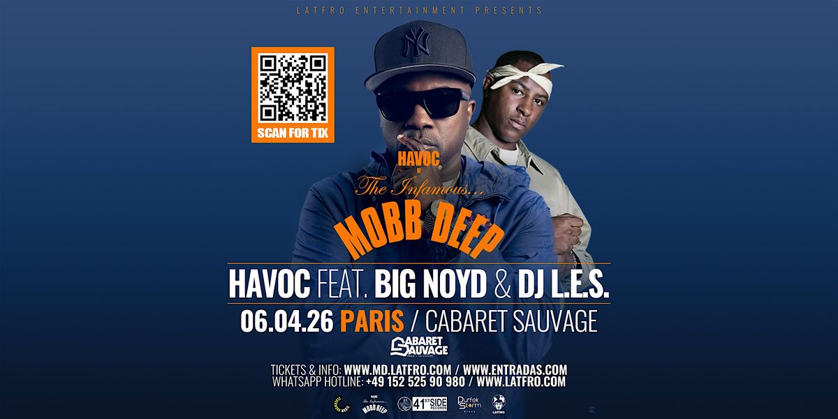 Mobb Deep Havoc feat. Big Noyd, DJ.L.E.S. Live in Paris, 6 April | Event in Paris | AllEvents