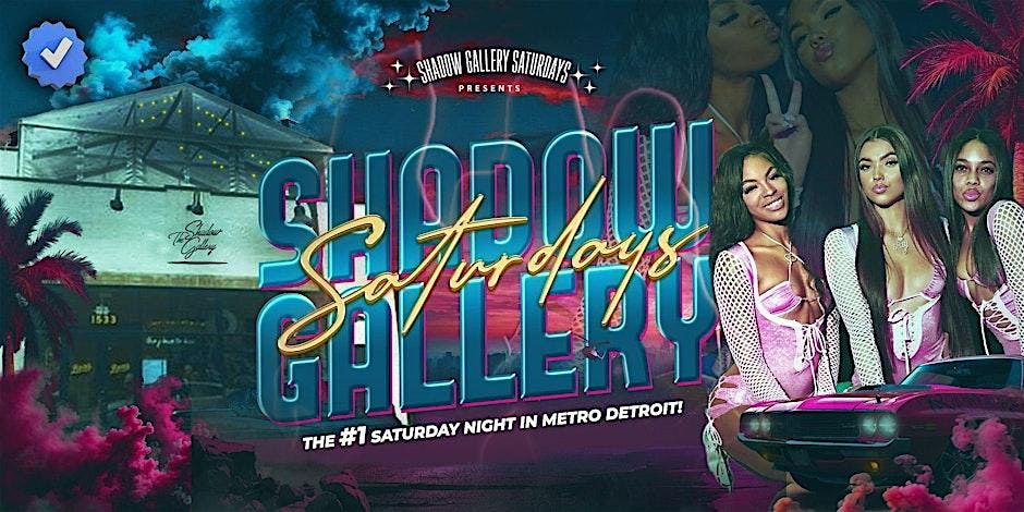 Shadow Gallery Saturdays with Lounge, Warehouse, & Rooftop Patio!, 17 May | Event in Detroit | AllEvents