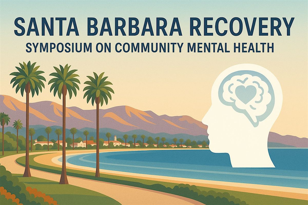 Symposium on Community Mental Health, 14 June | Event in Santa Barbara | AllEvents