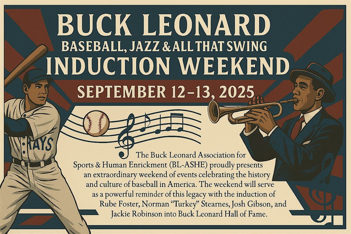 Buck Leonard Baseball, Jazz & All That Swing Induction Ceremony Weekend, 13 September | Event in Rocky Mount