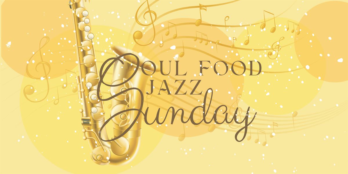 Soul Food Jazz Sunday | Event in Richmond | AllEvents