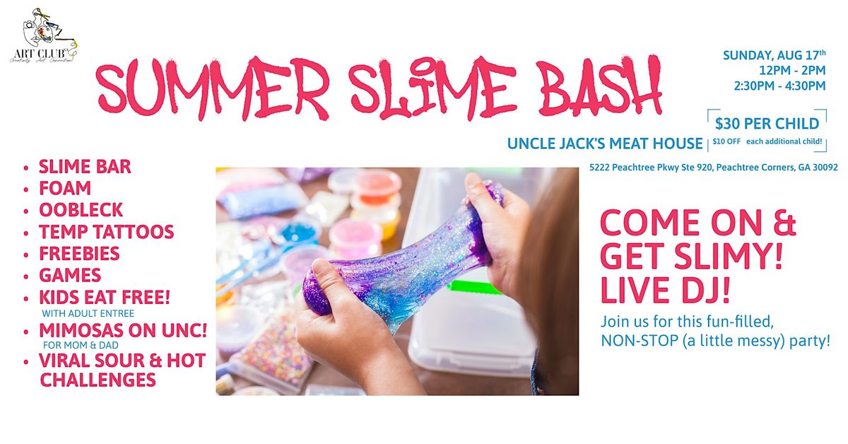 SUMMER SLIME BASH at Uncle Jack's, 17 August | Event in Peachtree Corners | AllEvents