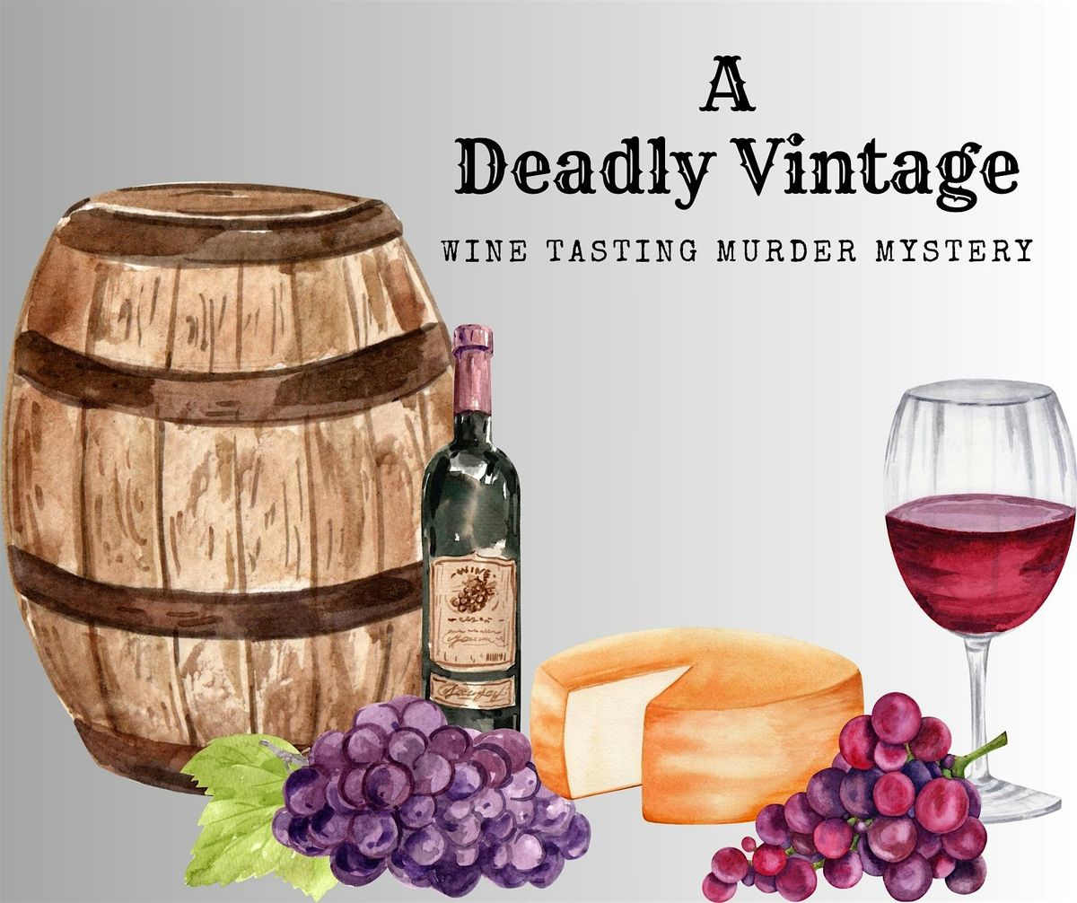 A Deadly Vintage - M**der Mystery & Wine Tasting, 8 November | Event in Post Falls | AllEvents