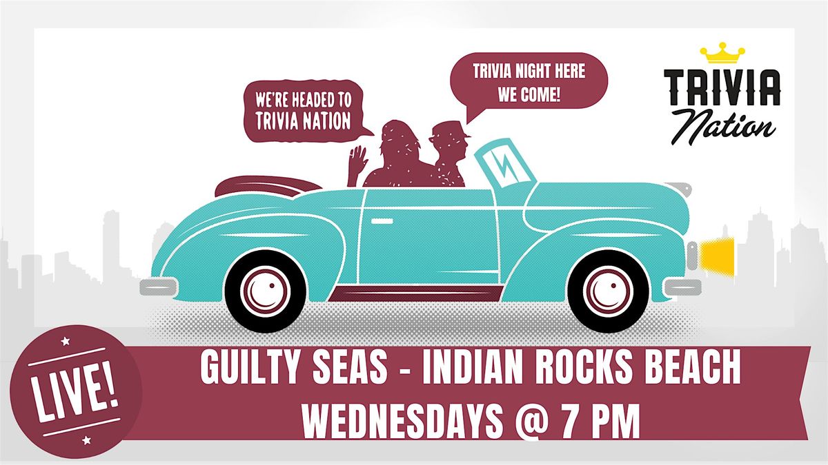 Trivia Nation at Guilty Seas $100 in prizes! | Event in Indian Rocks Beach | AllEvents