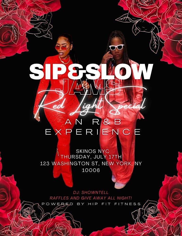 Sip and Slow Jams Presents: Volume 3 A Red Light Special R&B Experience, 17 July | Event in New York | AllEvents