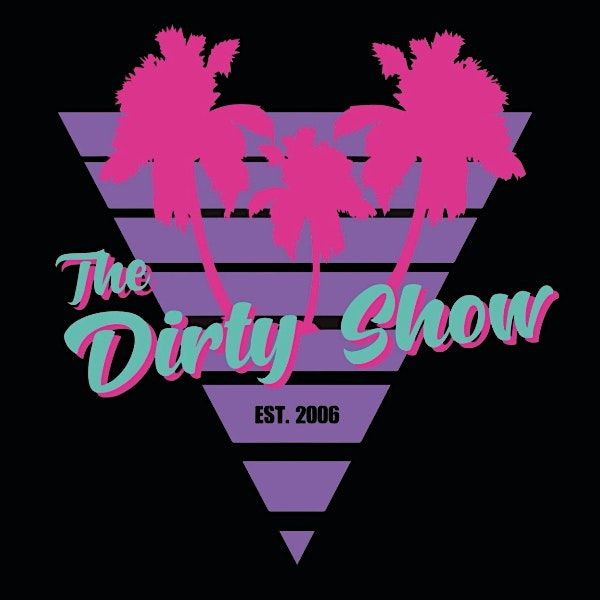 THE DIRTY SHOW | Event in Plano | AllEvents