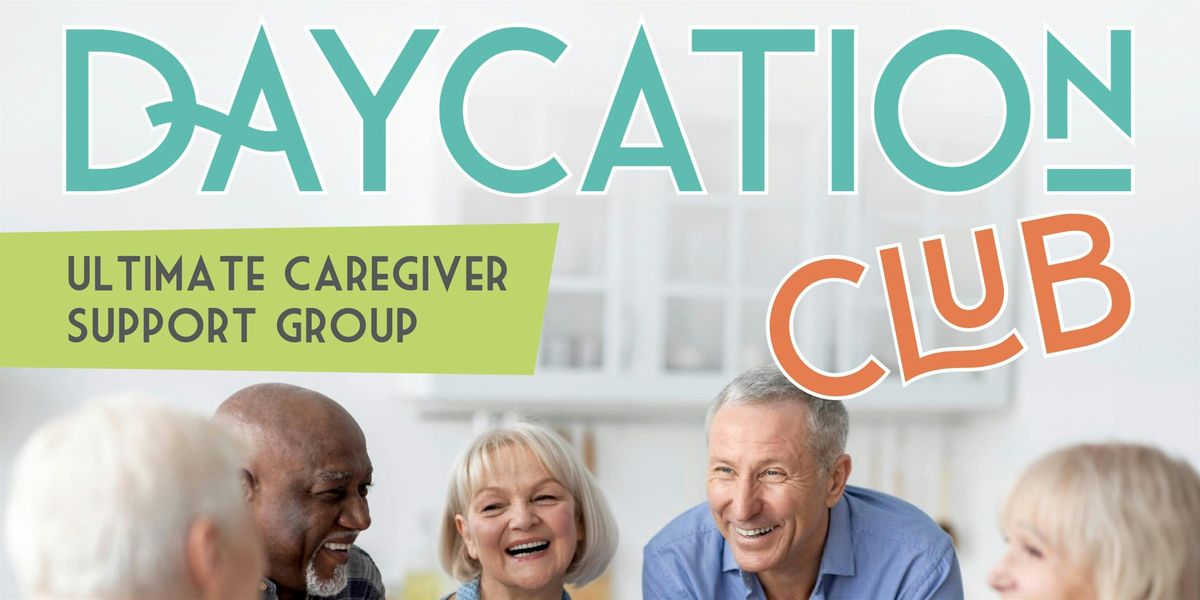 Caregiver Support Group - Daycation Club | Event in Port Charlotte | AllEvents