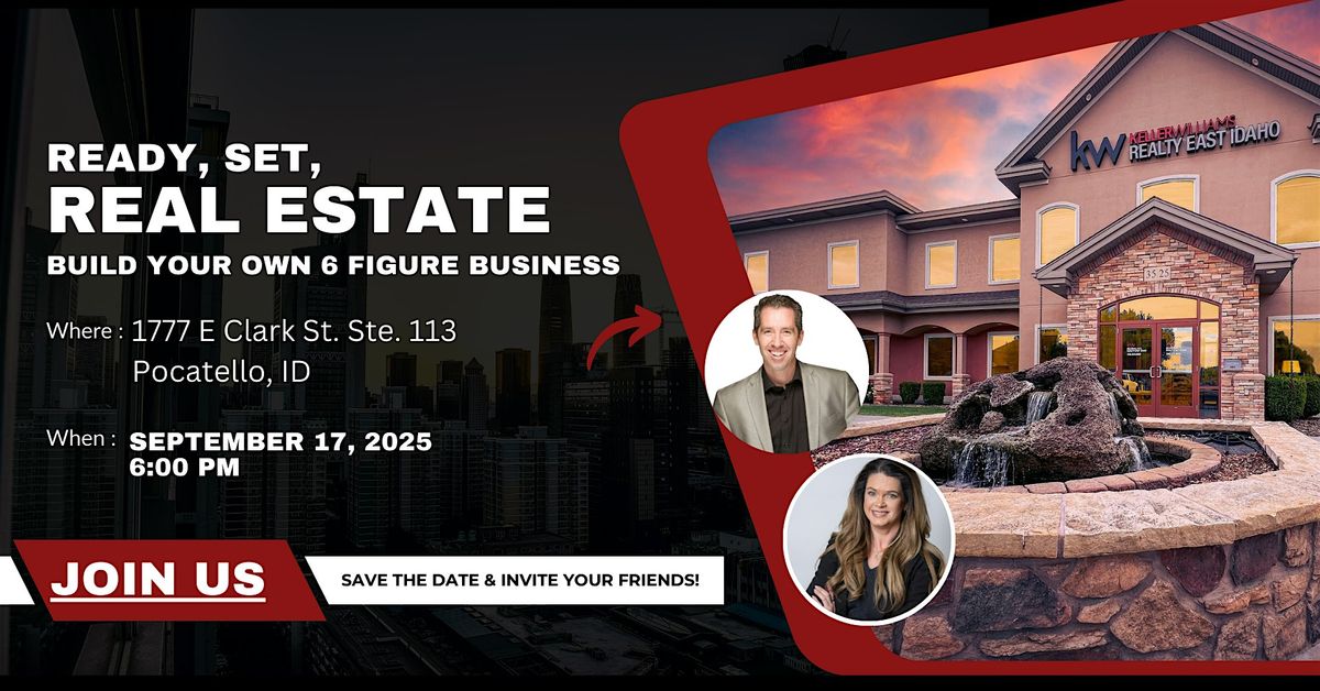 Ready, Set, Real Estate: Build Your Own 6 Figure Business, 17 September | Event in Pocatello | AllEvents