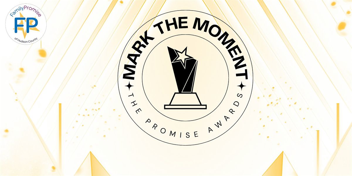 Mark the Moment: The Promise Awards, 13 August | Event in Jersey City | AllEvents