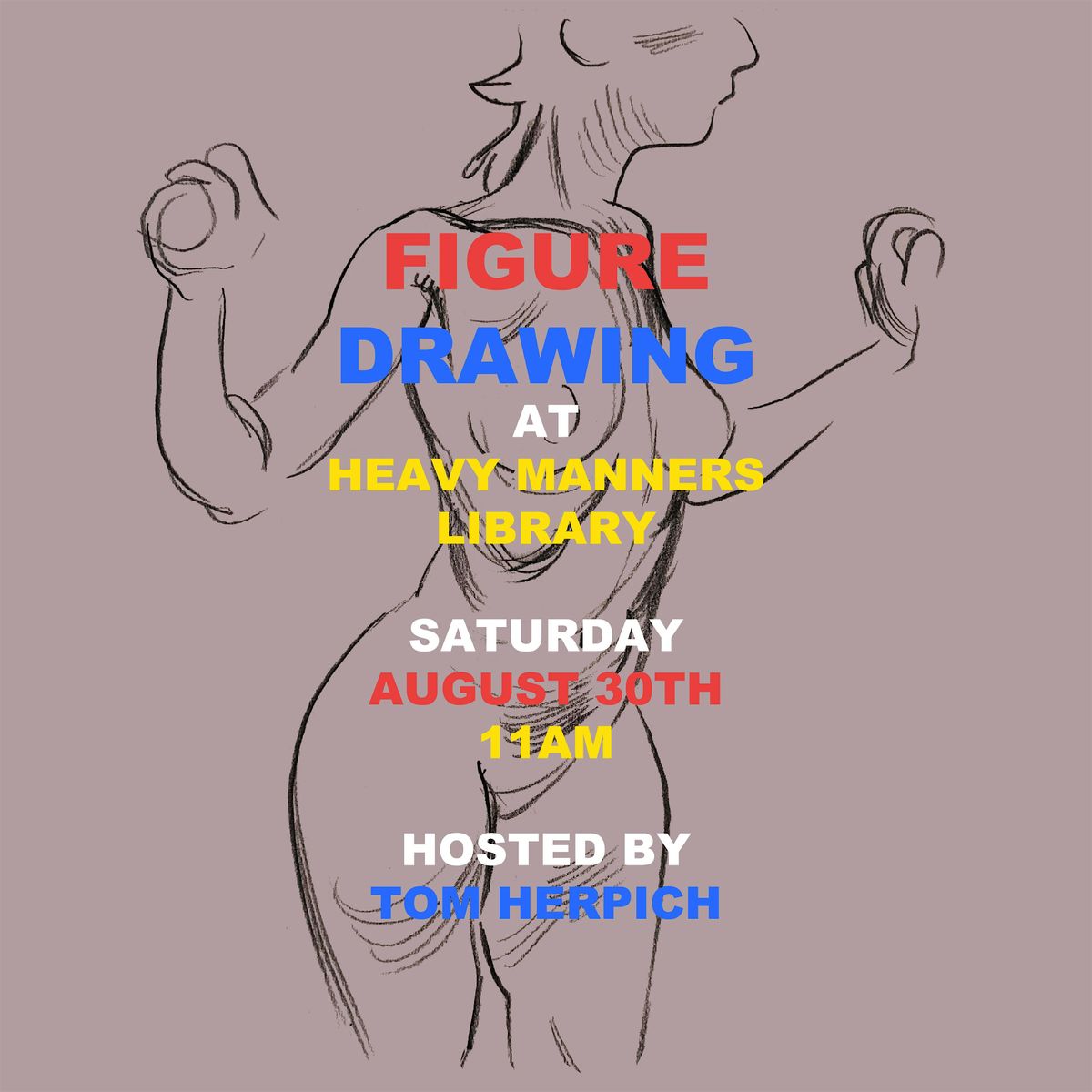 Figure Drawing at Heavy Manners Hosted by Tom Herpich (8/30), 30 August | Event in Los Angeles | AllEvents