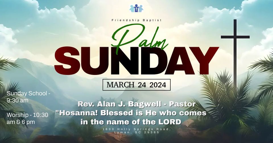 Palm Sunday March 24th, 1600 Holly Springs Rd, Lyman, SC, United