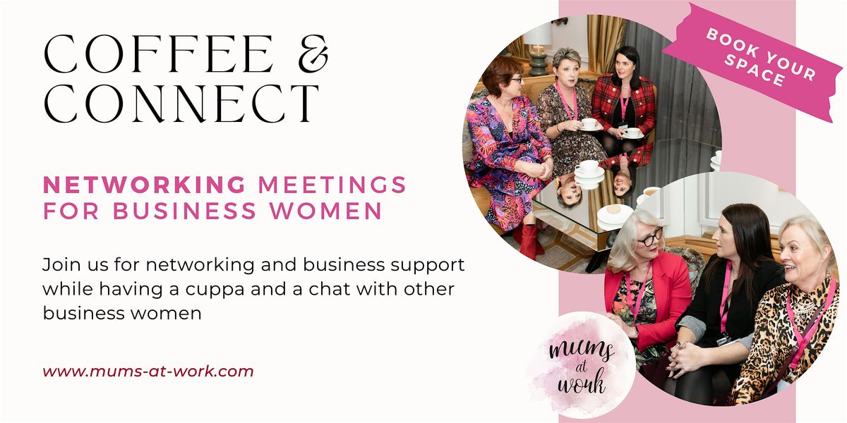 Coffee & Connect Networking Meeting Cookstown, 6 November | Event in Cookstown | AllEvents
