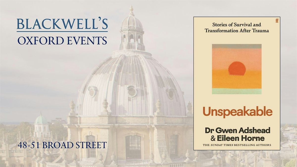 Gwen Adshead UNSPEAKABLE with Nigel Warburton, 26 February | Event in Oxford | AllEvents