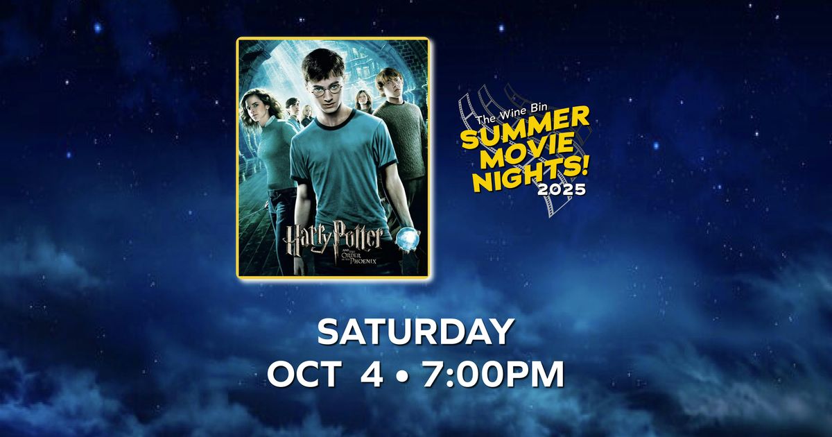Summer Movie Nights The Wine Bin - Harry Potter & the Order of the Phoenix, 4 October | Event in Ellicott City