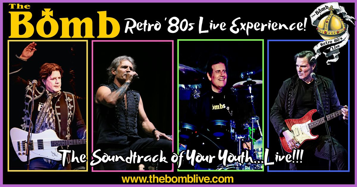 The Bomb – A Retro ‘80s Live Experienc, 22 August | Event in Oshawa | AllEvents