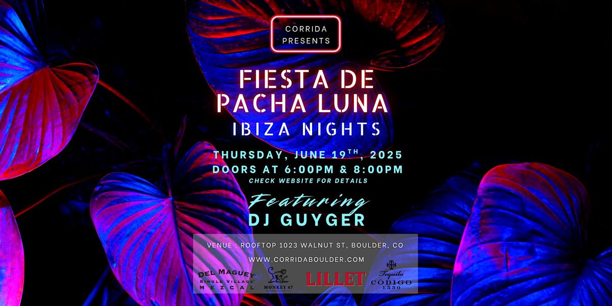 FIESTA DE PACHA LUNA  | IBIZA NIGHTS, 19 June | Event in Boulder | AllEvents