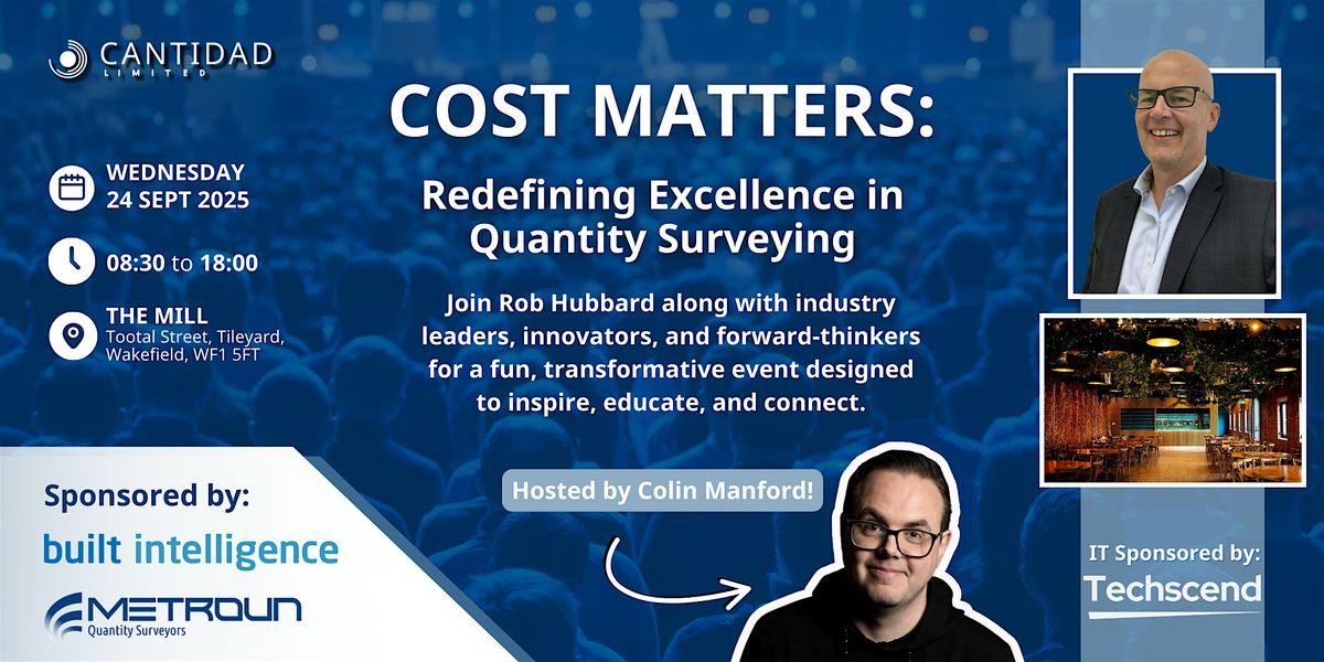 Cost Matters: Redefining Excellence in Quantity Surveying, 24 September | Event in Wakefield | AllEvents