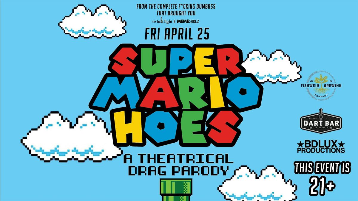 Super Mario Hoes, 25 April | Event in Jacksonville | AllEvents