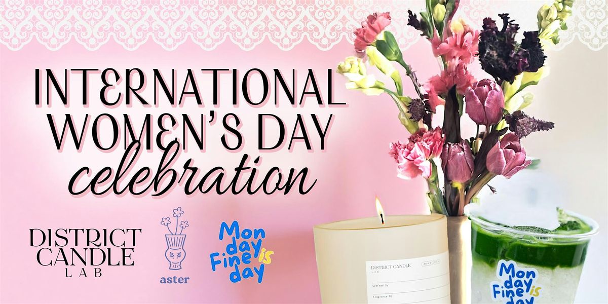 International Women's Day at District Candle Lab