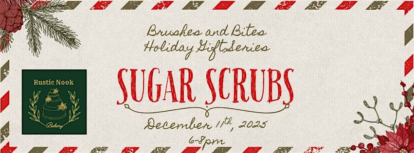 Brushes and Bites: Sugar Scrubs, 11 December | Event in Rapid City | AllEvents
