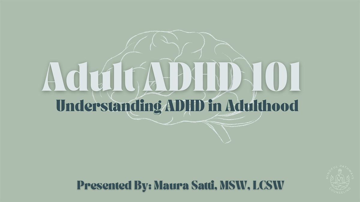 Adult ADHD 101: Understanding ADHD in Adulthood (in person & virtual), 30 January | Event in Watertown