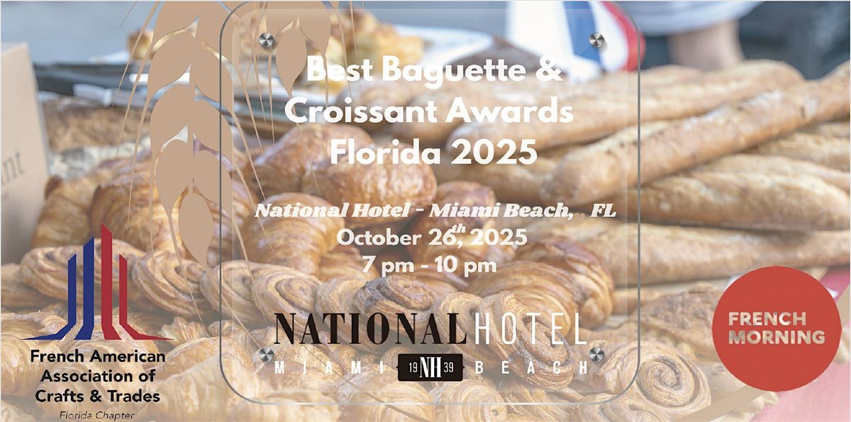 BEST BAGUETTE &amp; CROISSANT CONTEST OF FLORIDA 2025