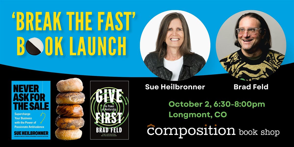 ‘Break the Fast’ Book Launch with Brad Feld and Sue Heilbronner, 2 October | Event in Longmont | AllEvents