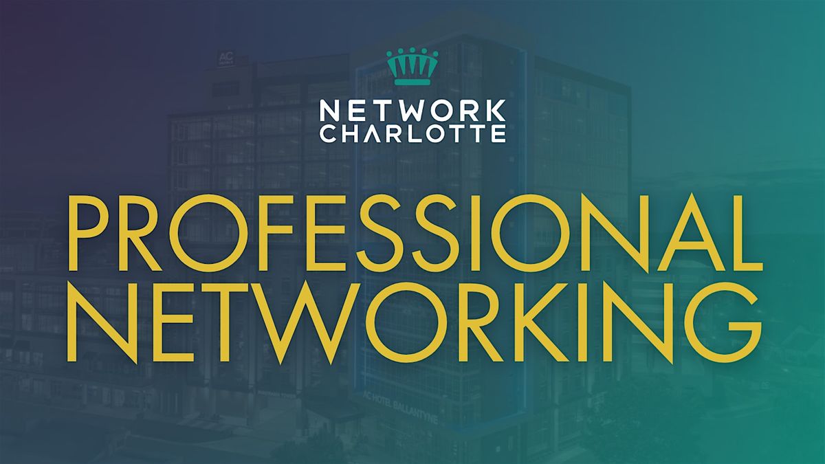 Free Networking Night | Ballantyne, 27 August | Event in Charlotte | AllEvents