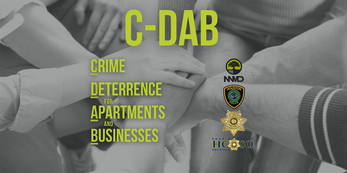 C-DAB (Crime Deterrence for Apartments and Businesses), 21 August | Event in Houston | AllEvents