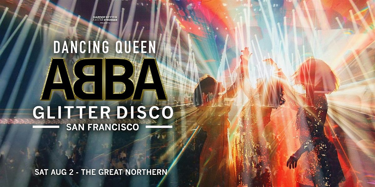 Dancing Queen — ABBA Glitter Disco San Francisco, 2 August | Event in San Francisco | AllEvents