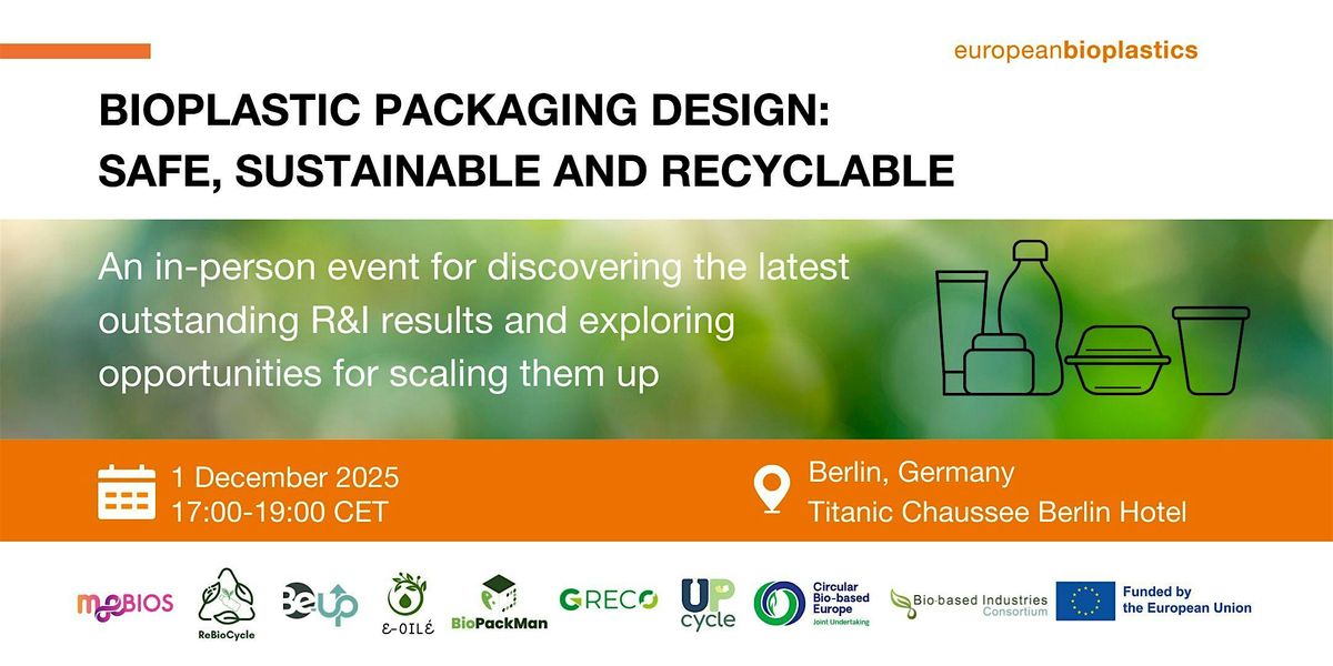 Bioplastic Packaging Design: Safe, Sustainable and Recyclable, 1 December | Event in Berlin | AllEvents